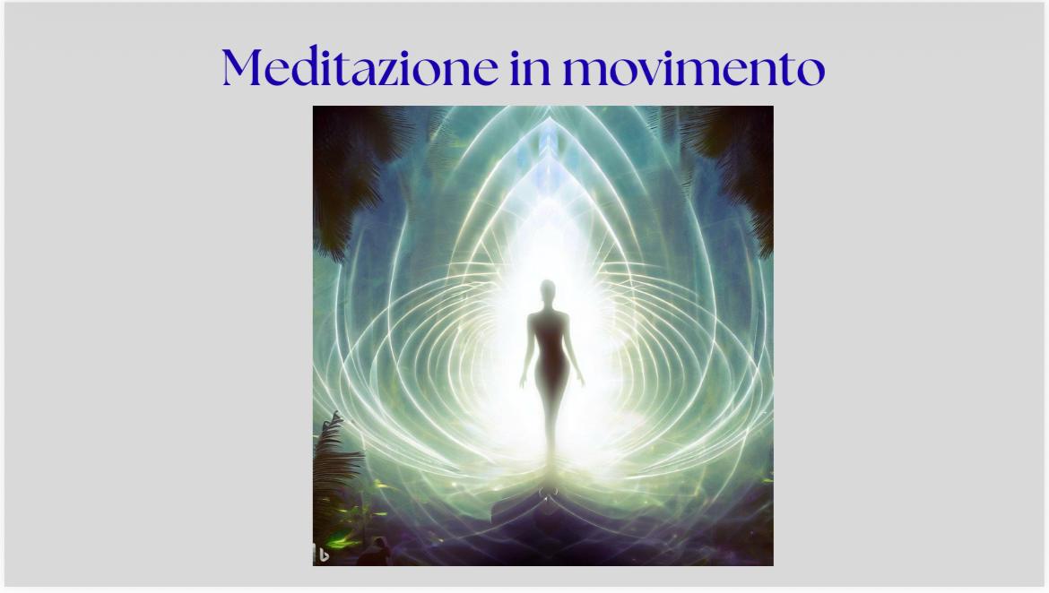 Meditazione  in movimento: purificazione ghiandole